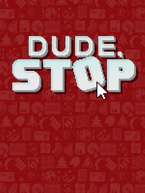 Dude, Stop cover